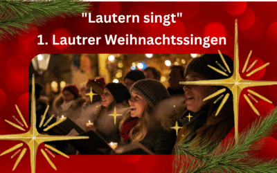 Weihnachtssingen auf dem Lautrer Weihnachtsmarkt – Freude die verbindet!